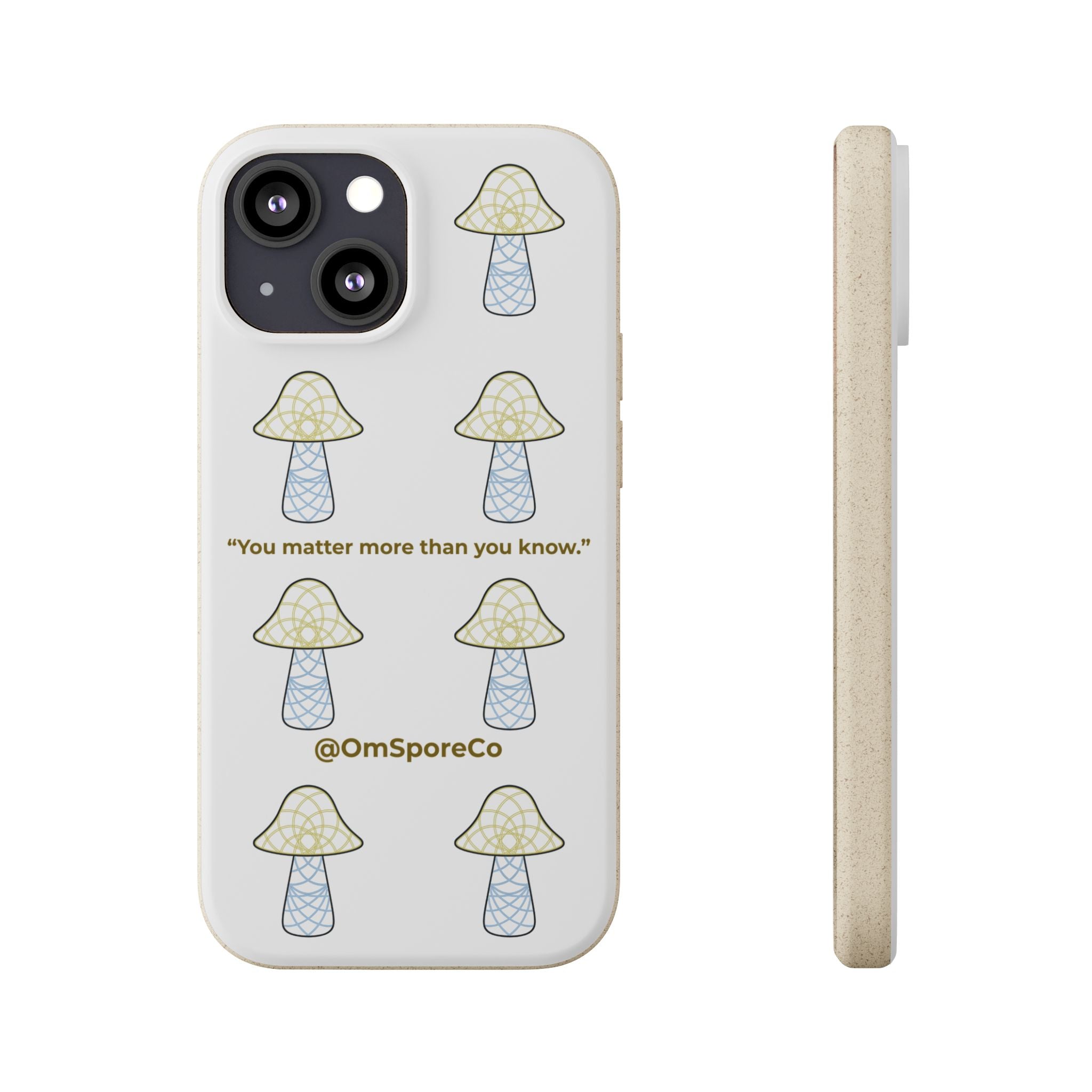 OmSpore “You Matter” Biodegradable Phone Case