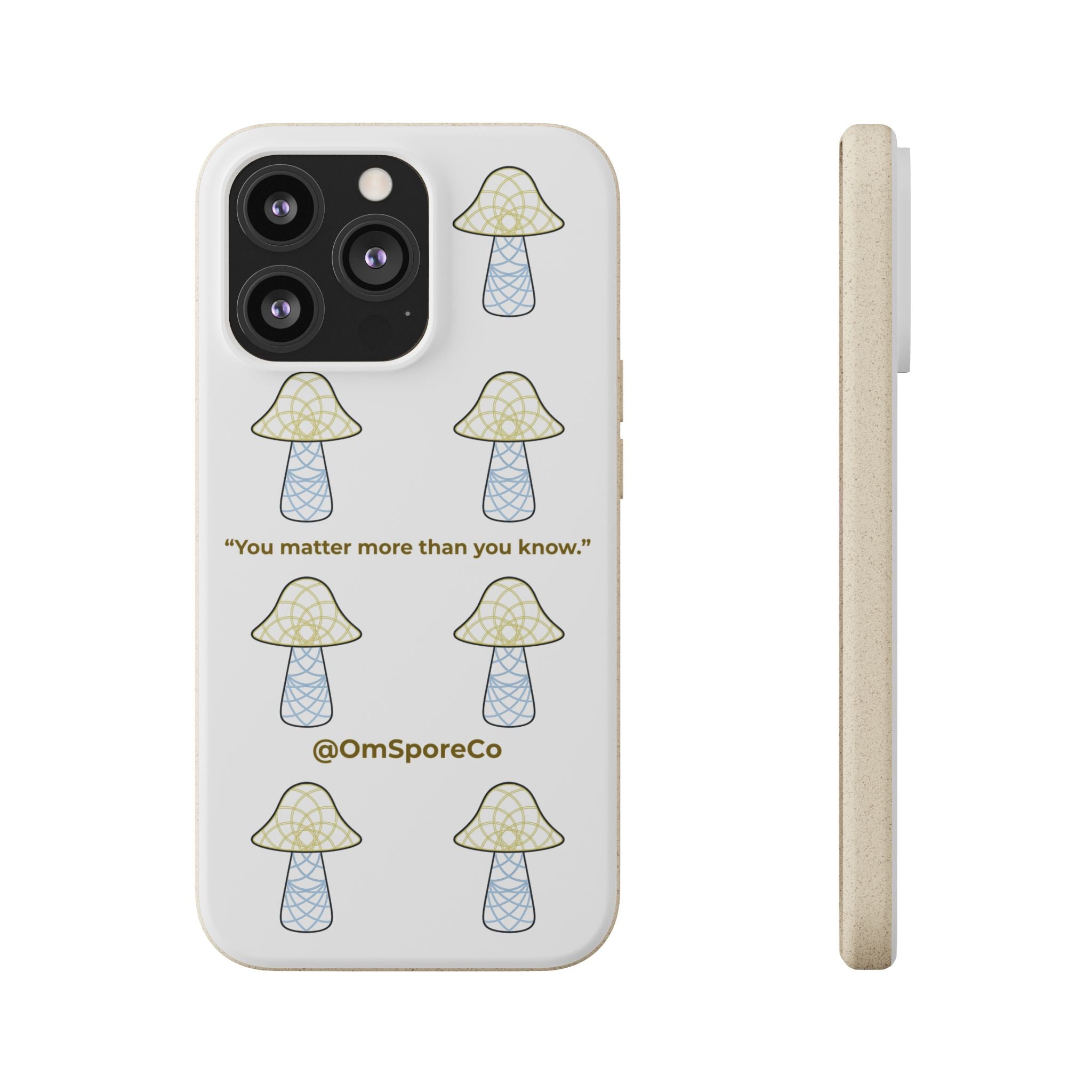 OmSpore “You Matter” Biodegradable Phone Case