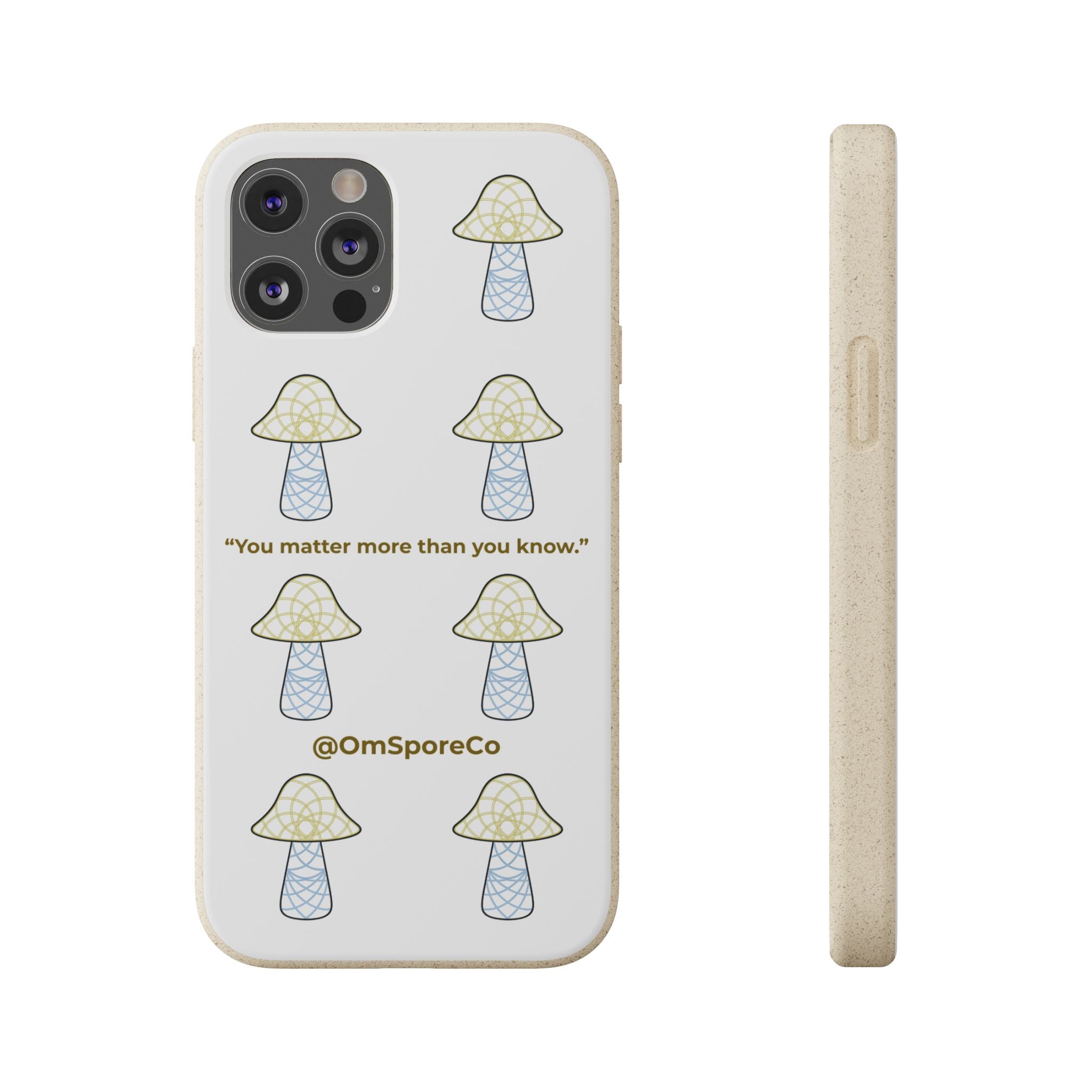 OmSpore “You Matter” Biodegradable Phone Case