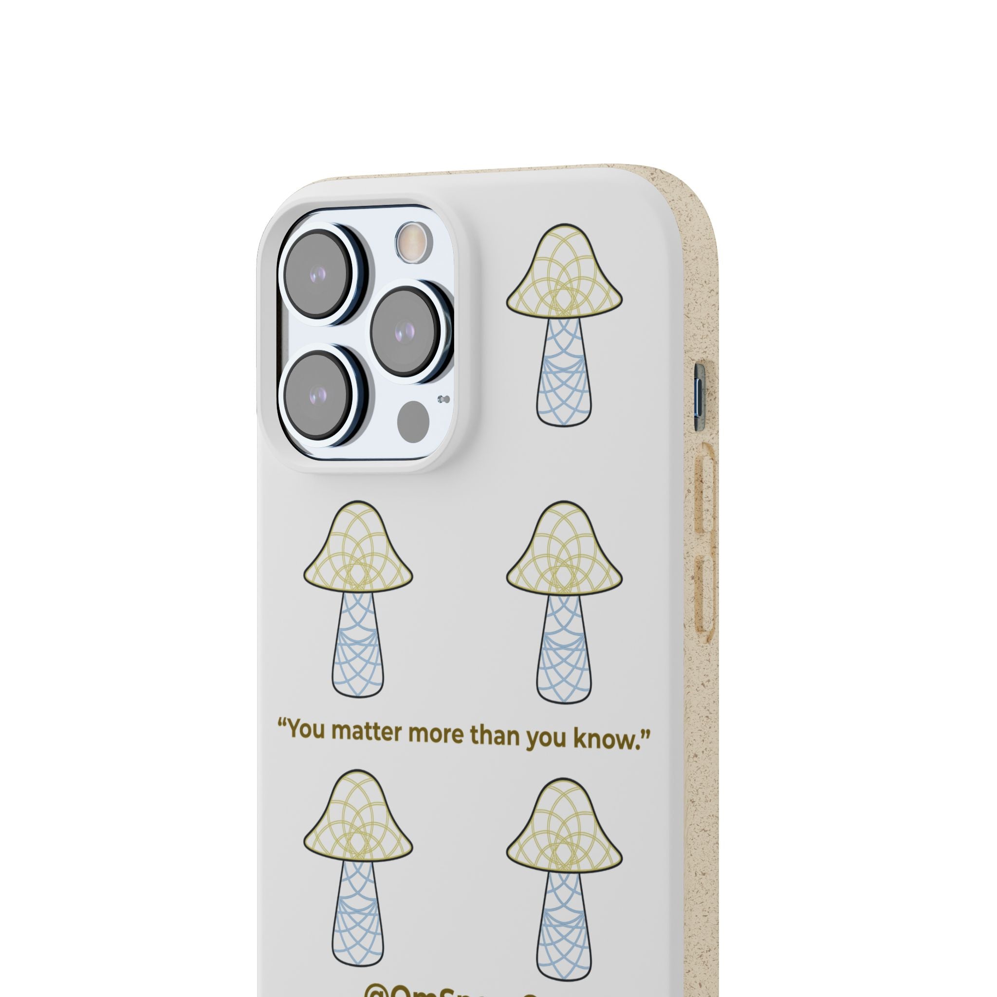 OmSpore “You Matter” Biodegradable Phone Case