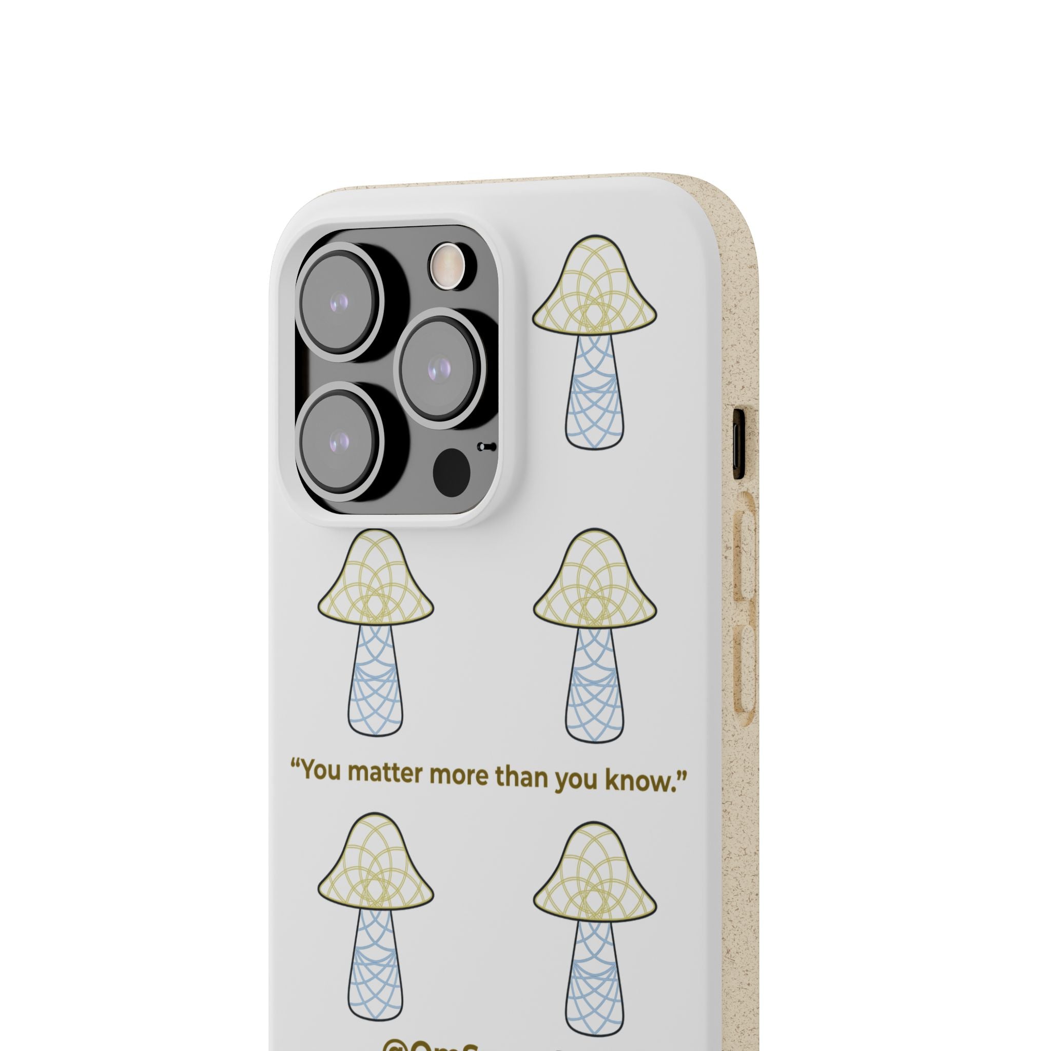 OmSpore “You Matter” Biodegradable Phone Case
