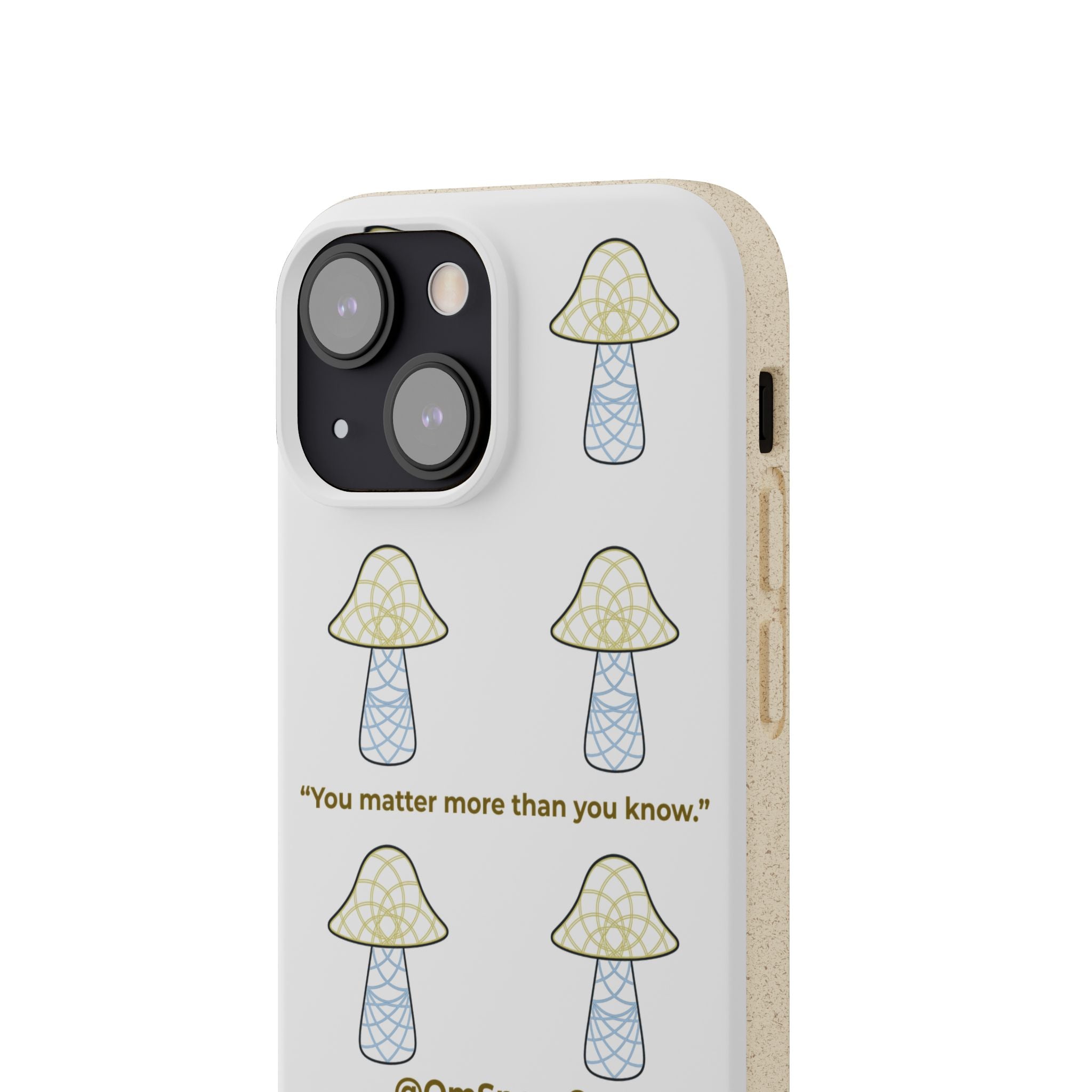 OmSpore “You Matter” Biodegradable Phone Case