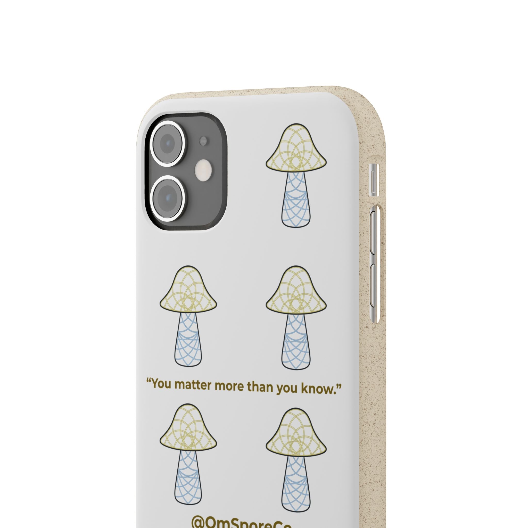 OmSpore “You Matter” Biodegradable Phone Case