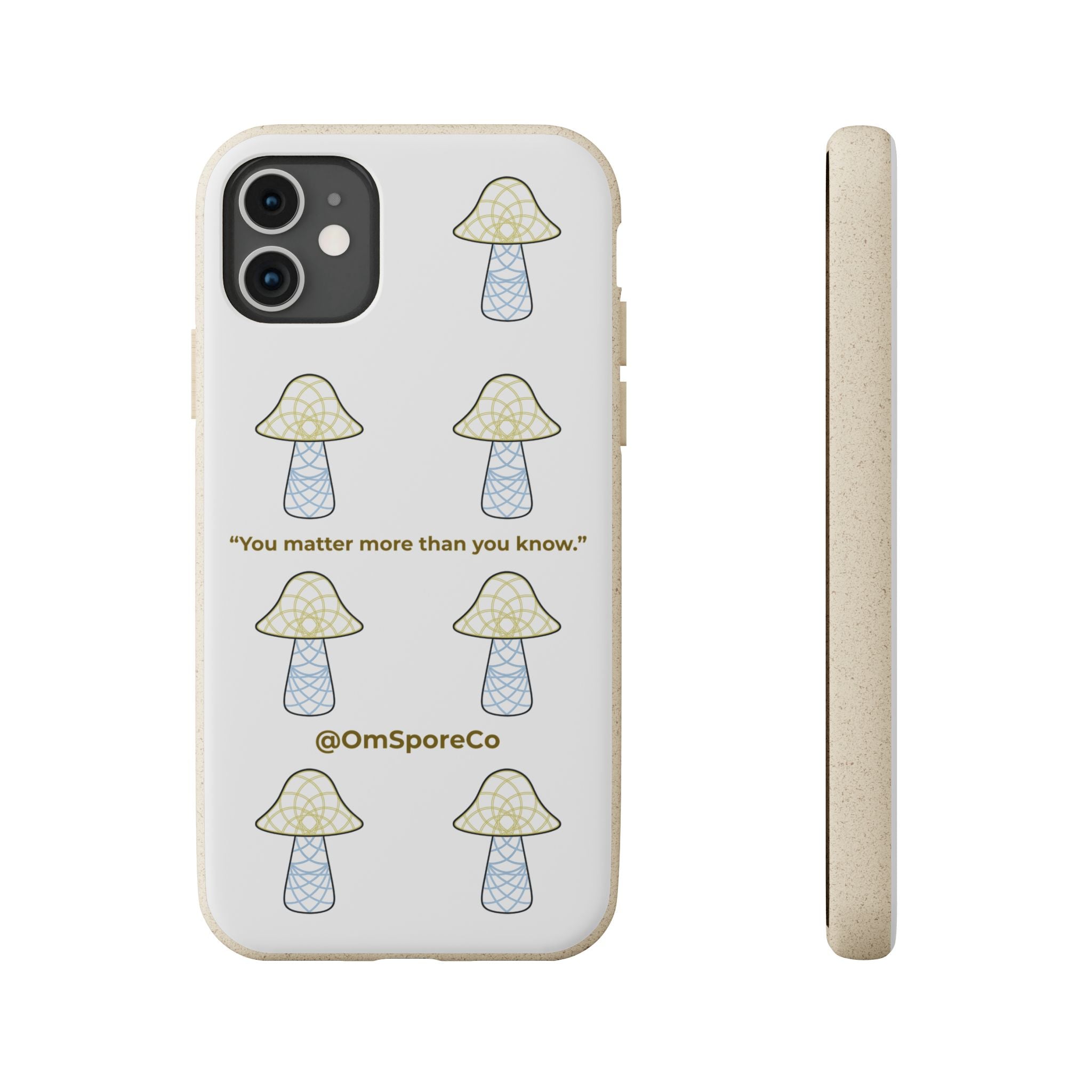 OmSpore “You Matter” Biodegradable Phone Case