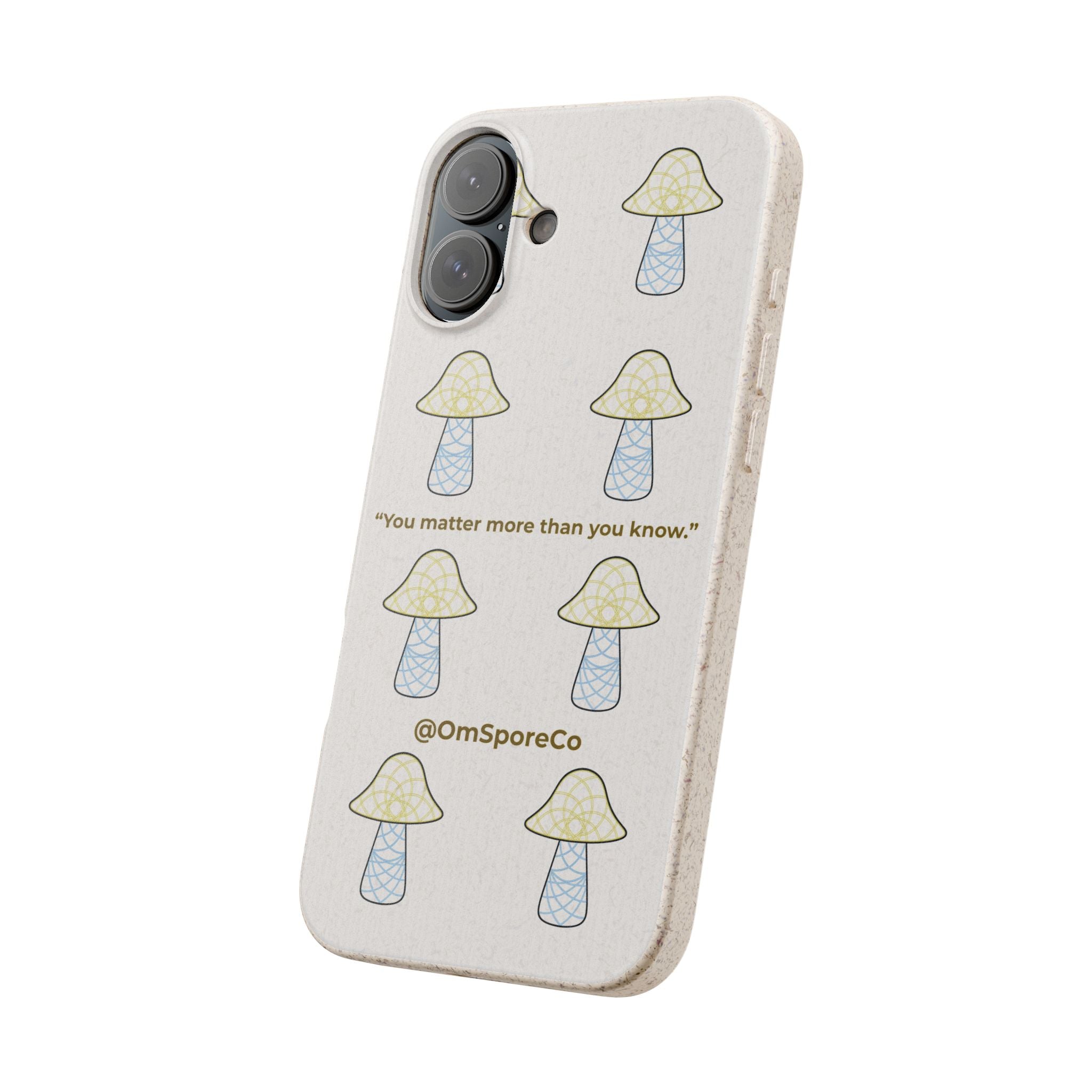 OmSpore “You Matter” Biodegradable Phone Case