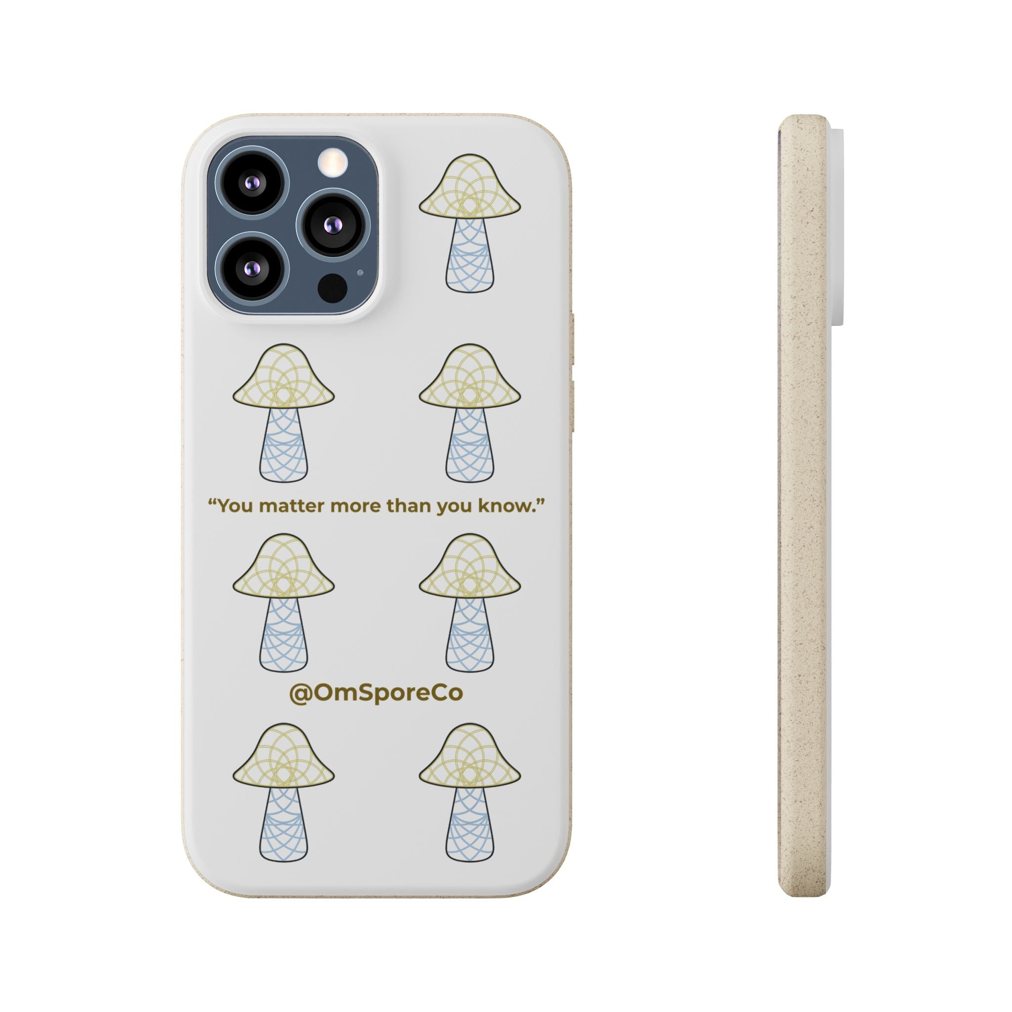 OmSpore “You Matter” Biodegradable Phone Case